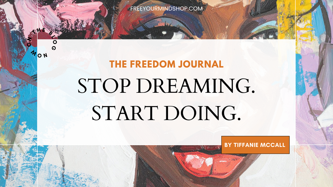 Stop Dreaming. Start Doing: The Real Work of Manifestation