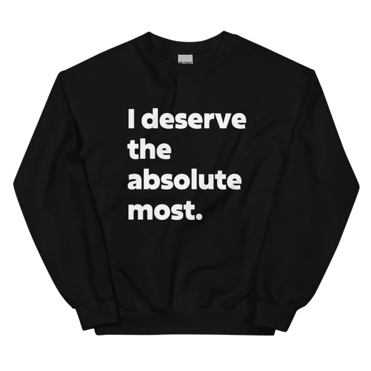 I Deserve Crew - Black/White